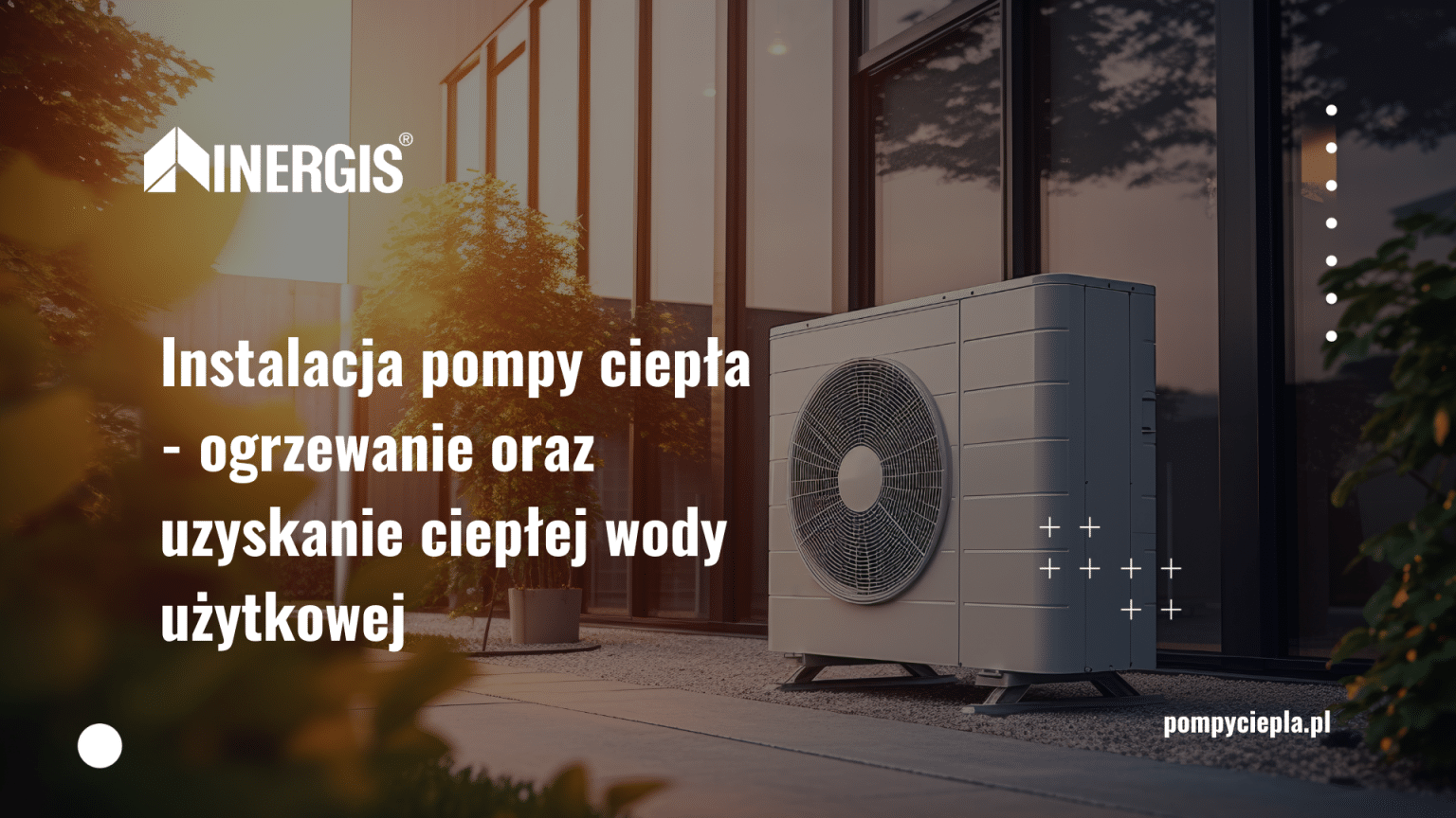 Jak Przygotowa Dom Na Instalacj Pompy Ciep A Inergis